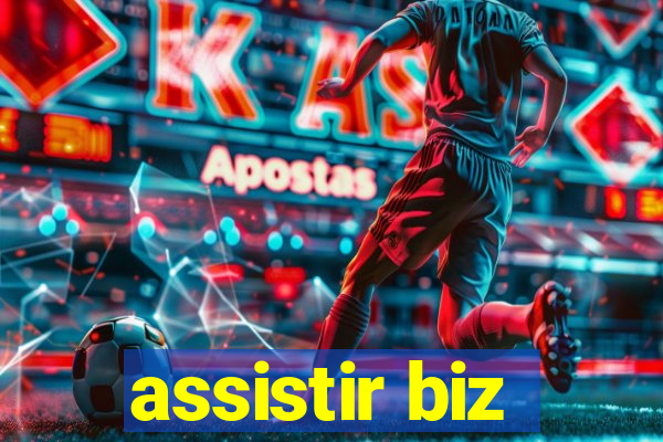 assistir biz